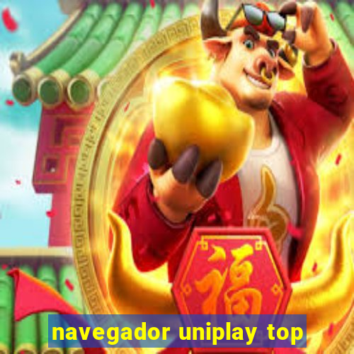 navegador uniplay top